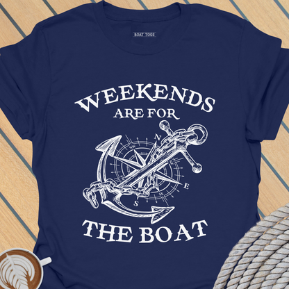 Weekends for boat T-shirt