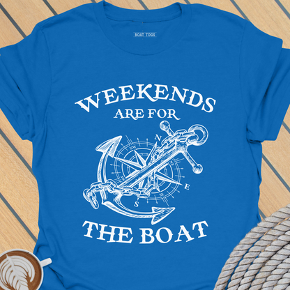 Weekends for boat T-shirt