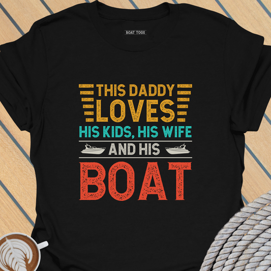 Daddy loves kids wife boat T-shirt