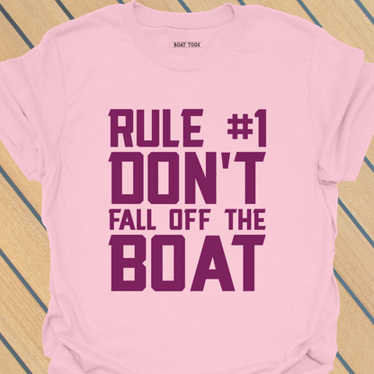 Rule No 1 boat T-shirt