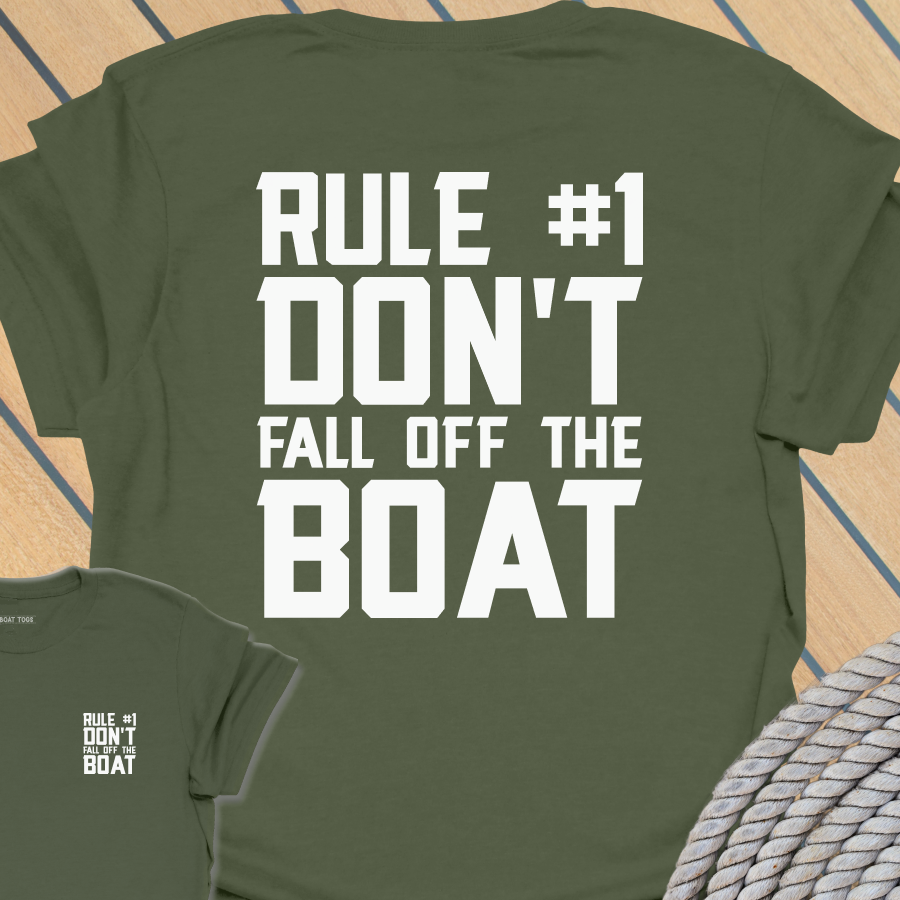 Rule No 1 Don't fall off the boat (BACK PRINT)