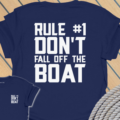 Rule No 1 Don't fall off the boat (BACK PRINT)